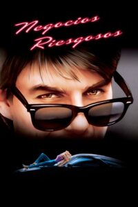 Negocios Riesgosos – 1983 – Online In Netflix