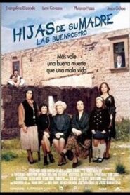 Hijas de su madre: Las Buenrostro – 2006 – Online In Netflix
