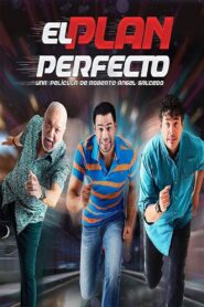 El Plan Perfecto – 2017 – Online In Netflix