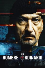 Un Hombre Ordinario – 2017 – Online In Netflix