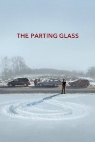The Parting Glass – 2018 – Online In Netflix