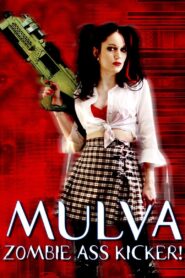 Mulva: Zombie Ass Kicker! – 2001 – Online In Netflix