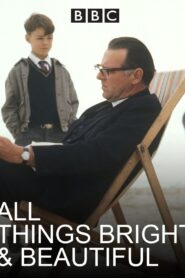 All Things Bright and Beautiful – 1994 – Online In Netflix