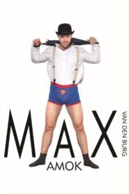 Max van den Burg: Amok – 2014 – Online In Netflix