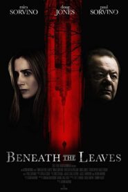 Beneath The Leaves – 2019 – Online In Netflix