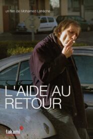 L’Aide Au Retour – 2009 – Online In Netflix