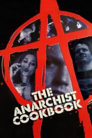 The Anarchist Cookbook – 2002 – Online In Netflix