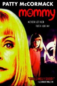 Mommy – 1995 – Online In Netflix