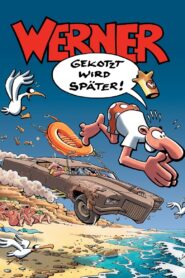 Werner – Gekotzt wird später! – 2003 – Online In Netflix