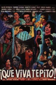 ¡Que viva Tepito! – 1981 – Online In Netflix