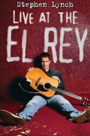 Stephen Lynch: Live at the El Rey – 2004 – Online In Netflix