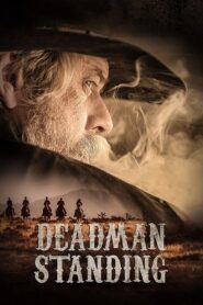 Deadman Standing – 2018 – Online In Netflix