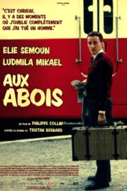 Aux abois – 2005 – Online In Netflix
