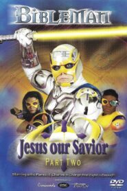 Bibleman: Jesus Our Savior – 2002 – Online In Netflix