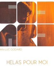 Hélas pour moi – 1993 – Online In Netflix
