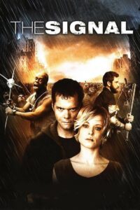 The Signal – 2007 – Online In Netflix