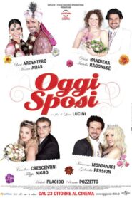 Oggi sposi – 2009 – Online In Netflix
