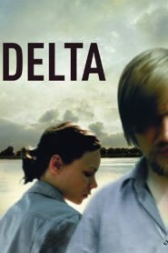 Delta – 2008 – Online In Netflix