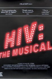 HIV: The Musical – 2009 – Online In Netflix