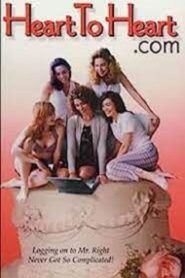 Heart to Heart.com – 1999 – Online In Netflix