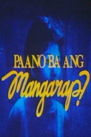 Paano Ba Ang Mangarap? – 1983 – Online In Netflix