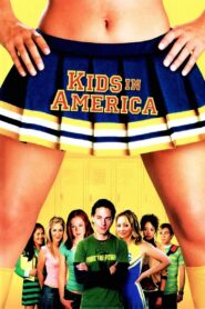 Kids in America – 2005 – Online In Netflix