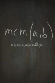 Mínimo común múltiplo (C) – 2009 – Online In Netflix