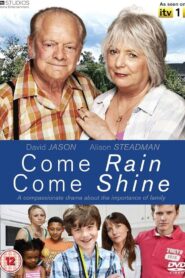 Come Rain Come Shine – 2010 – Online In Netflix