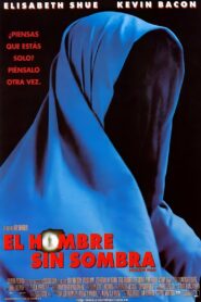 El hombre sin sombra – 2000 – Online In Netflix