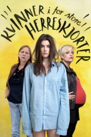 Kvinner i for store herreskjorter – 2015 – Online In Netflix