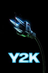 Y2K – 2024 – Online In Netflix