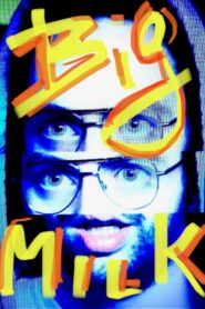 Big Milk – 2023 – Online In Netflix