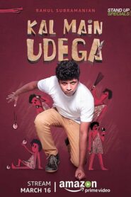 Rahul Subramanian: Kal Main Udega – 2018 – Online In Netflix