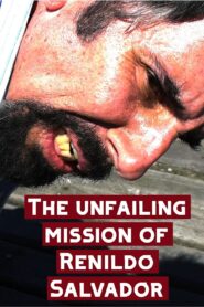 The Unfailing Mission of Renildo Salvador – 2019 – Online In Netflix