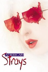 American Strays – 1996 – Online In Netflix