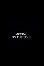 Moving on the Edge – 1984 – Online In Netflix