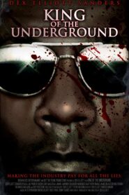 King of the Underground – 2011 – Online In Netflix