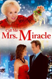 Call Me Mrs. Miracle – 2010 – Online In Netflix