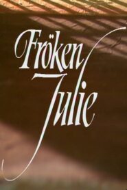 Fröken Julie – 1981 – Online In Netflix