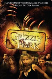 Grizzly Park – 2008 – Online In Netflix