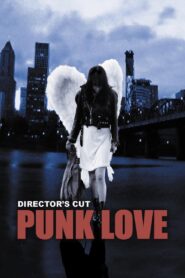 Punk Love – 2006 – Online In Netflix