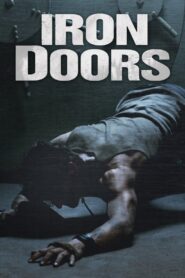 Iron Doors – 2010 – Online In Netflix