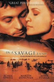 In a Savage Land – 1999 – Online In Netflix