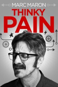 Marc Maron: Thinky Pain – 2013 – Online In Netflix