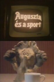 Auguszta és a Sport – 1985 – Online In Netflix