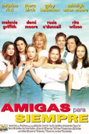 Amigas para Siempre – 1995 – Online In Netflix