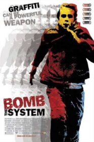 Bomb the System – 2002 – Online In Netflix