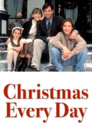 Christmas Every Day – 1996 – Online In Netflix