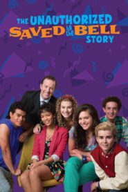The Unauthorized Saved by the Bell Story – 2014 – Online In Netflix