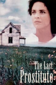 The Last Prostitute – 1991 – Online In Netflix